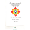 Areekeera Vibration - Healing Yourself From Within By Julie Lewin